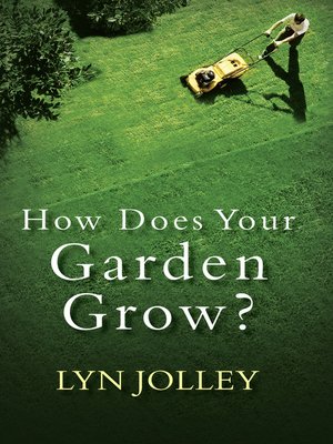 cover image of How Does Your Garden Grow?